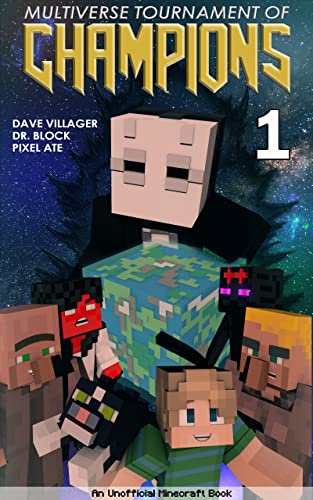 Multiverse Tournament of Champions: Book 1: An Unofficial Minecraft Crossover Series (English Edition) von IRIPLEZO