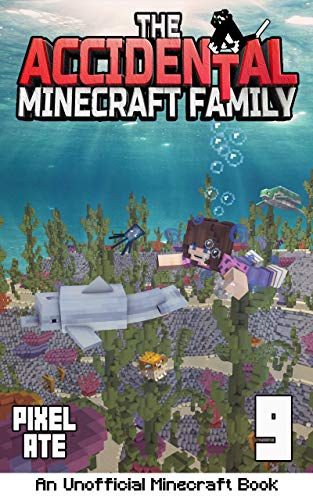 The Accidental Minecraft Family: Book 9 (English Edition) von Freeluck