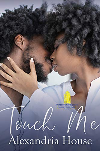 Touch Me (Romey University Book 2) (English Edition) von IRIPLEZO