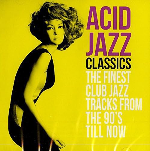 Acid Jazz Classics Acid Jazz Classics von IRMA REC