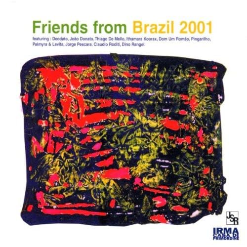 Friend from Brazil 2001 von IRMA REC