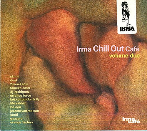 Irma Chill Out Cafe Vol.2 Irma Chill Out Cafe Vol.2 von IRMA REC
