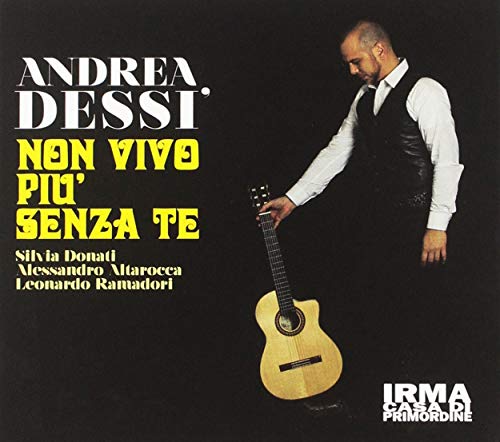 Non Vivo Piu Senza Te Non Vivo Piu Senza Te von IRMA REC