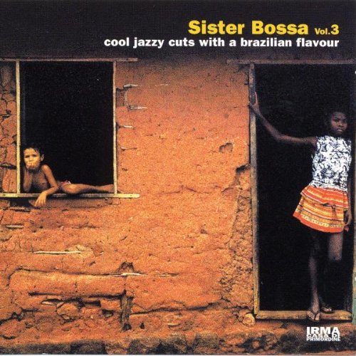 Sister Bossa Vol. 3 von IRMA REC