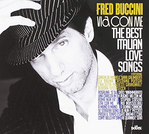 Via Con Me: The Best Italian Love Songs Via Con Me: The Best Italian Love Songs von IRMA REC