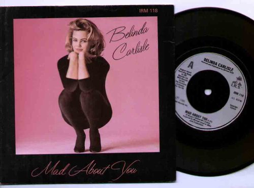 BELINDA CARLISLE - MAD ABOUT YOU - 7 inch vinyl / 45 von IRS