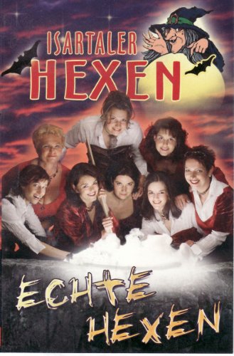 Echte Hexen [Musikkassette] [Musikkassette] von ISARTALER HEXEN