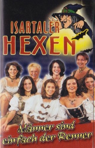 Männer Sind Einfach der Renner [Musikkassette] [Musikkassette] von ISARTALER HEXEN