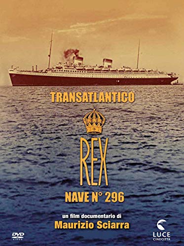 Transatlantico Rex - Nave 296 (1 DVD) von ISTITUTO LUCE