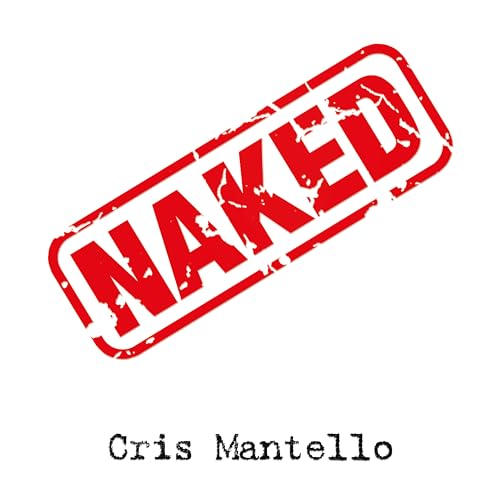 Cris Mantello: Cris Mantello - Naked [CD] von IT-S