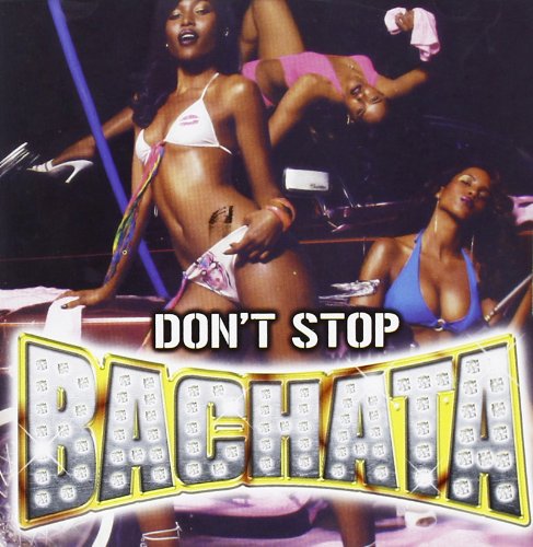 Don't Stop Bachata von ITWHYCD