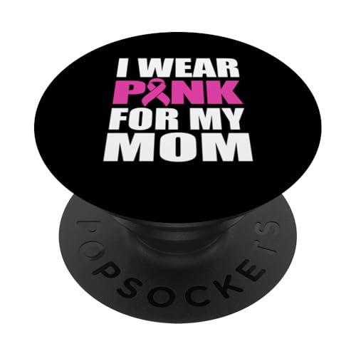 I Wear Pink For My Mom Brustkrebs-Bewusstsein PopSockets Klebender PopGrip von IVRY