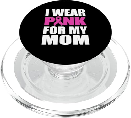 I Wear Pink For My Mom Brustkrebs-Bewusstsein PopSockets PopGrip für MagSafe von IVRY