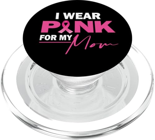 I Wear Pink For My Mom Brustkrebs-Bewusstsein PopSockets PopGrip für MagSafe I Wear Pink For My Mom Brustkrebs-Bewusstsein PopSockets PopGrip für MagSafe von IVRY