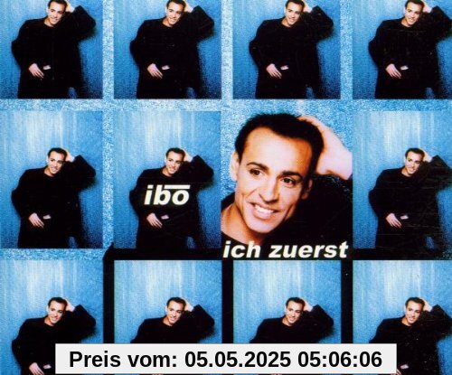 Ich Zuerst Ich Zuerst von Ibo