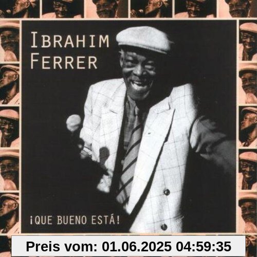 I Que Bueno Esta! I Que Bueno Esta! von Ibrahim Ferrer