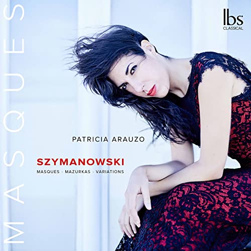 Karol Szymanowski: Masques von Ibs Classical