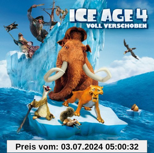 Ice Age 4 - Voll verschoben (Das Original-Hörspiel zum Kinofilm) von Ice Age