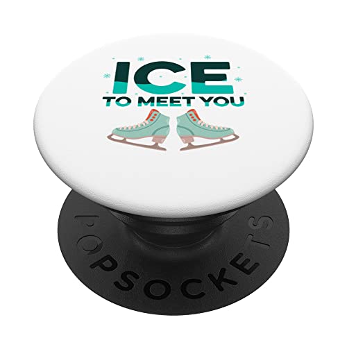 Ice To Meet You Eiskunstlauf-Eiskunstlauf-Schlittschuhe Winter PopSockets mit austauschbarem PopGrip von Ice Skating Gift Idea Ice Skater Figure Skating