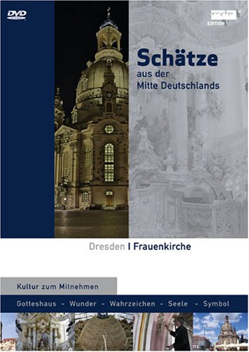 Schätze aus der Mitte Deutschlands: Dresden - Frauenkirche (2 DVDs) von Icestorm Entertainment GmbH