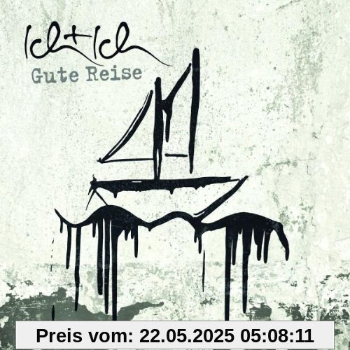 Gute Reise (Ltd.Pur Edition) von Ich+Ich