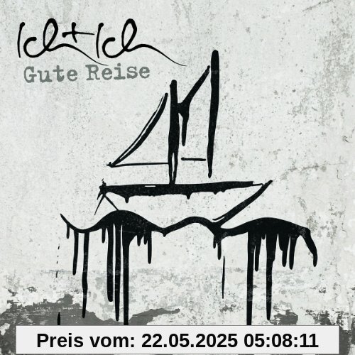 Gute Reise (Neue Version) von Ich+Ich