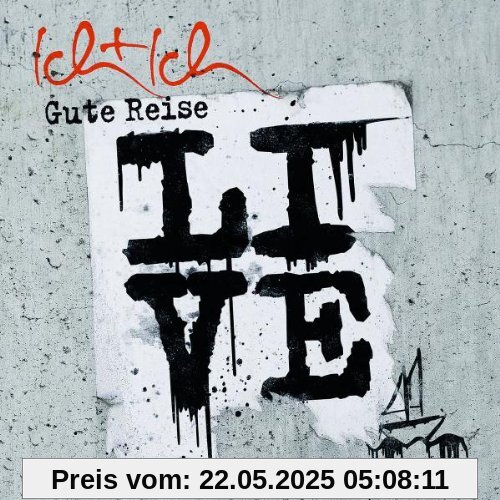 Gute Reise Live aus Berlin von Ich+Ich
