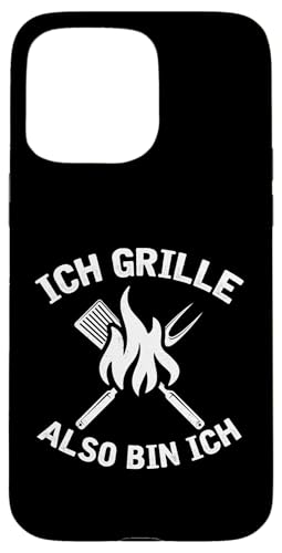 Ich Grille Also Bin Ich Lustiger Grill Spruch Papa Hülle für iPhone 15 Pro Max von Ich Grille Also Bin Ich Vatertag Geschenk Grillen