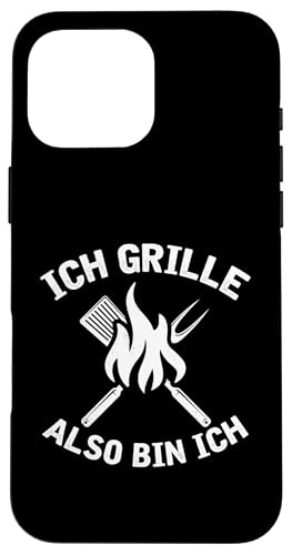 Ich Grille Also Bin Ich Lustiger Grill Spruch Papa Hülle für iPhone 16 Pro Max Ich Grille Also Bin Ich Lustiger Grill Spruch Papa Hülle für iPhone 16 Pro Max von Ich Grille Also Bin Ich Vatertag Geschenk Grillen