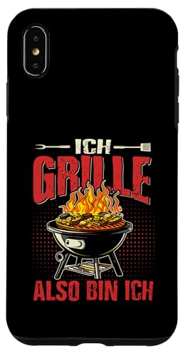 Ich Grille Also Bin Ich Lustiger Grill Spruch Papa Hülle für iPhone XS Max von Ich Grille Also Bin Ich Vatertag Geschenk Grillen