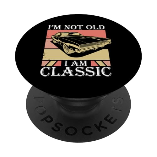 I'm Not Old I'm Classic PopSockets Klebender PopGrip I'm Not Old I'm Classic PopSockets Klebender PopGrip von Ich bin nicht alt, ich bin klassisch