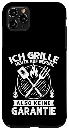 Ich grille auf Gefühl Vatertag Grillen Spruch Männer Papa Hülle für iPhone 11 Pro Max von Ich grille auf Gefühl Vatertag Geschenk Papa