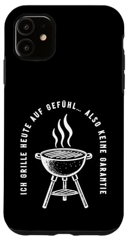 Ich grille auf Gefühl Vatertag Grillen Spruch Männer Papa Hülle für iPhone 11 von Ich grille auf Gefühl Vatertag Geschenk Papa