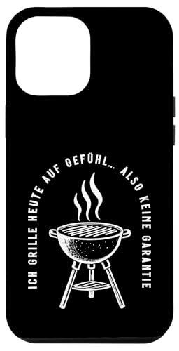 Ich grille auf Gefühl Vatertag Grillen Spruch Männer Papa Hülle für iPhone 12 Pro Max von Ich grille auf Gefühl Vatertag Geschenk Papa