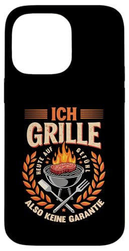 Ich grille auf Gefühl Vatertag Grillen Spruch Männer Papa Hülle für iPhone 14 Pro Max von Ich grille auf Gefühl Vatertag Geschenk Papa