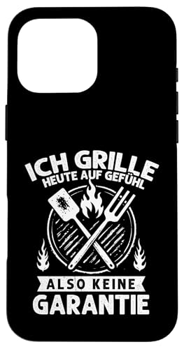 Ich grille auf Gefühl Vatertag Grillen Spruch Männer Papa Hülle für iPhone 16 Pro Max von Ich grille auf Gefühl Vatertag Geschenk Papa