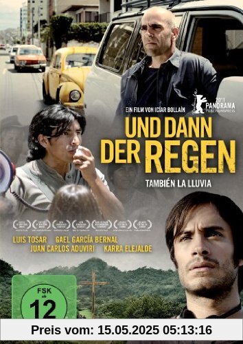Und dann der Regen Und dann der Regen von Icíar Bollaín
