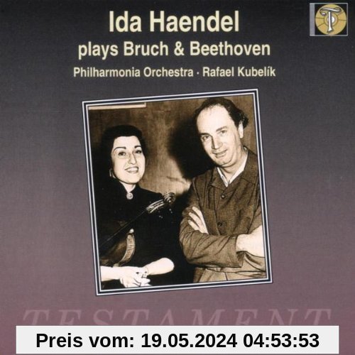 Haendel spielt Bruch und Beethoven (Aufnahmen 1948-1949) von Ida Haendel