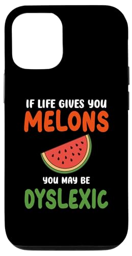 Wenn das Leben dir Melonen gibt, bist du vielleicht Legastheniker Lustige Zitate Hülle für iPhone 12/12 Pro von If Life Gives You Melons Funny Quotes Design