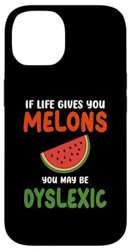 Wenn das Leben dir Melonen gibt, bist du vielleicht Legastheniker Lustige Zitate Hülle für iPhone 14 von If Life Gives You Melons Funny Quotes Design