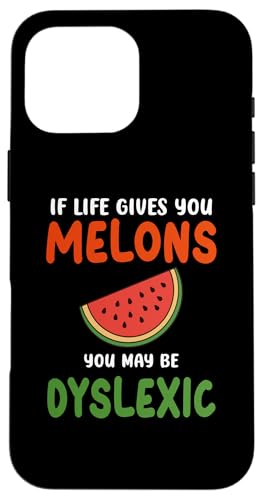 Wenn das Leben dir Melonen gibt, bist du vielleicht Legastheniker Lustige Zitate Hülle für iPhone 16 Pro Max von If Life Gives You Melons Funny Quotes Design