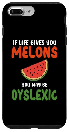 Wenn das Leben dir Melonen gibt, bist du vielleicht Legastheniker Lustige Zitate Hülle für iPhone 7 Plus/8 Plus von If Life Gives You Melons Funny Quotes Design