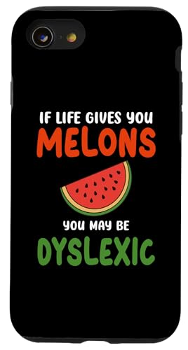 Wenn das Leben dir Melonen gibt, bist du vielleicht Legastheniker Lustige Zitate Hülle für iPhone SE (2020) / 7 / 8 von If Life Gives You Melons Funny Quotes Design