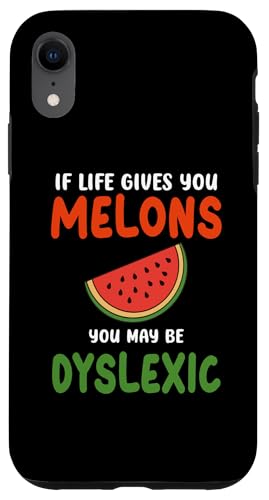 Wenn das Leben dir Melonen gibt, bist du vielleicht Legastheniker Lustige Zitate Hülle für iPhone XR von If Life Gives You Melons Funny Quotes Design