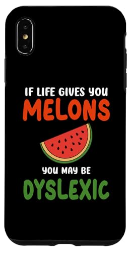 Wenn das Leben dir Melonen gibt, bist du vielleicht Legastheniker Lustige Zitate Hülle für iPhone XS Max von If Life Gives You Melons Funny Quotes Design