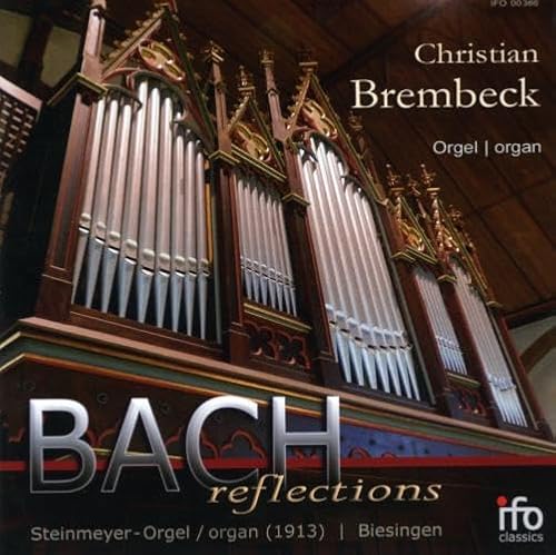 Bach: Reflections von Ifo Classics (Medienvertrieb Heinzelmann)