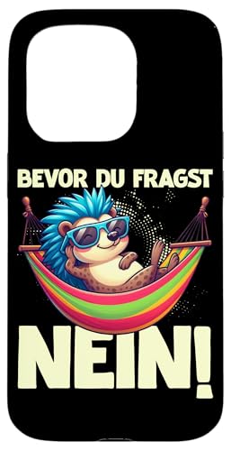 Bevor Du Fragst Nein Igel Schlechte Laune Sarkasmus Hülle für iPhone 15 Pro Bevor Du Fragst Nein Igel Schlechte Laune Sarkasmus Hülle für iPhone 15 Pro von Igel Sarkastische Sprüche Lustige Aussagen