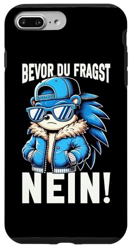 Bevor Du Fragst Nein Igel Schlechte Laune Sarkasmus Hülle für iPhone 7 Plus/8 Plus von Igel Sarkastische Sprüche Lustige Aussagen