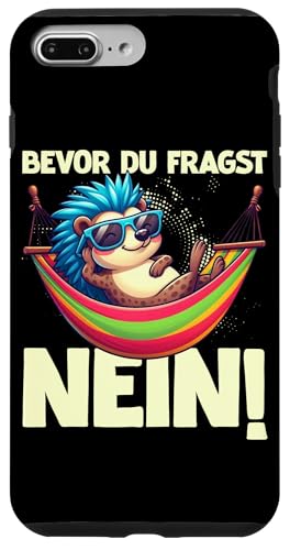 Bevor Du Fragst Nein Igel Schlechte Laune Sarkasmus Hülle für iPhone 7 Plus/8 Plus von Igel Sarkastische Sprüche Lustige Aussagen