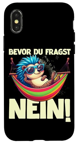 Bevor Du Fragst Nein Igel Schlechte Laune Sarkasmus Hülle für iPhone X/XS Bevor Du Fragst Nein Igel Schlechte Laune Sarkasmus Hülle für iPhone X/XS von Igel Sarkastische Sprüche Lustige Aussagen